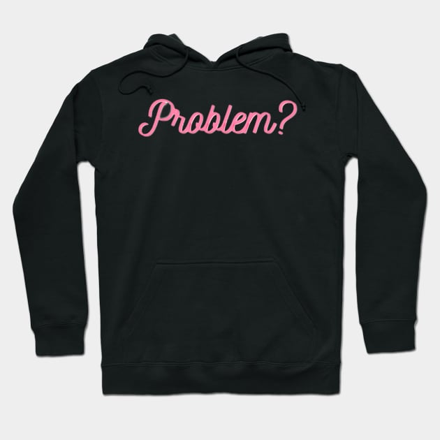 problem??? Hoodie by Majkel&Majkel